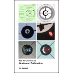 New Perspectives on Newtonian Collimation - Vic Menard