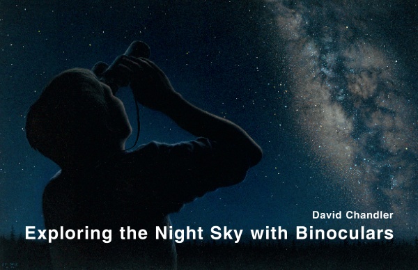 David Chandler Exploring the Night Sky with Binoculars