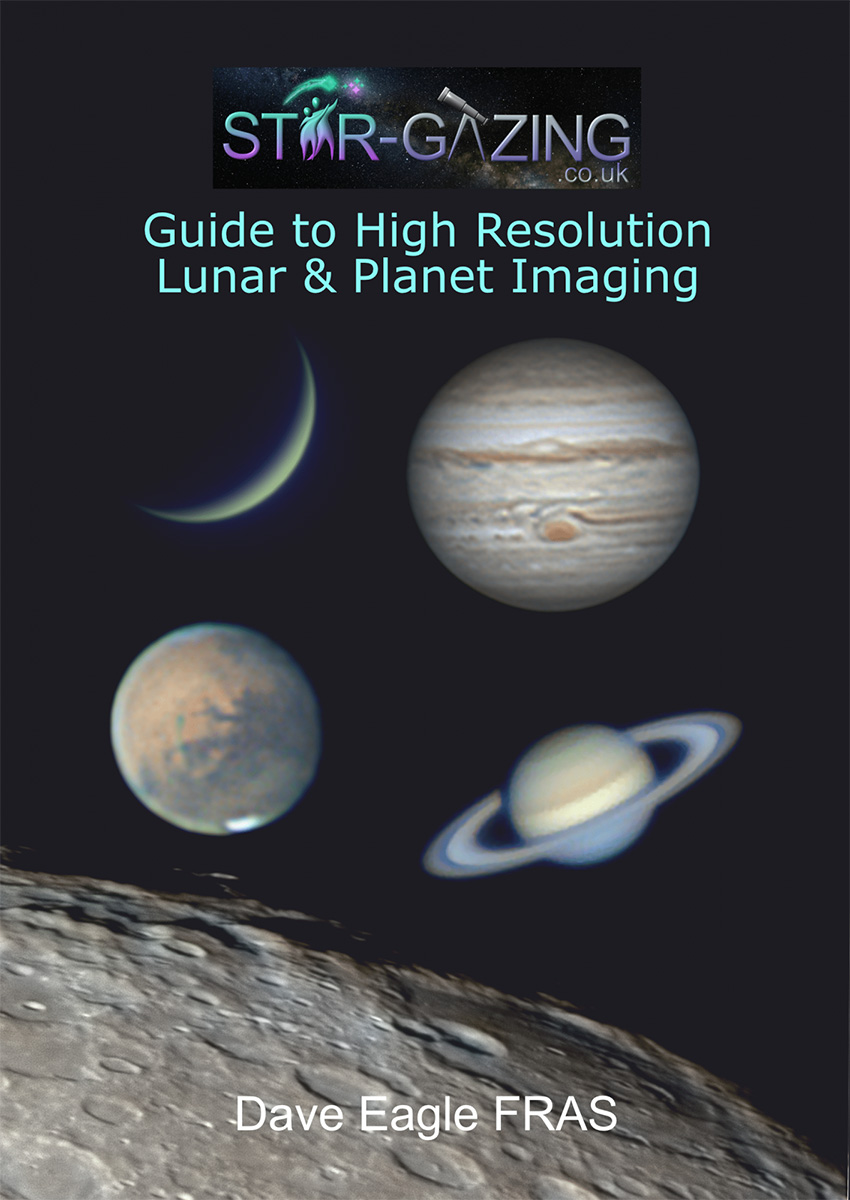 Star-gazing Guide to High Resolution Lunar & Planet Imaging by Dave Eagle