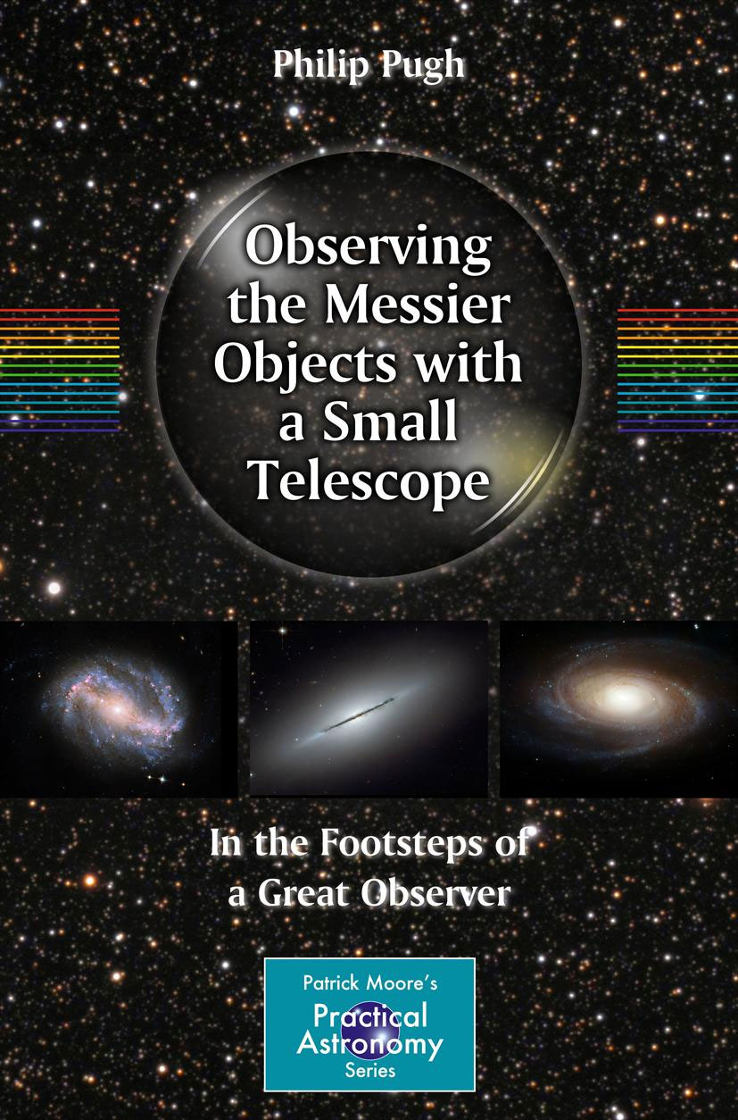 Observing the Messier Objects with a Small Telescope Book