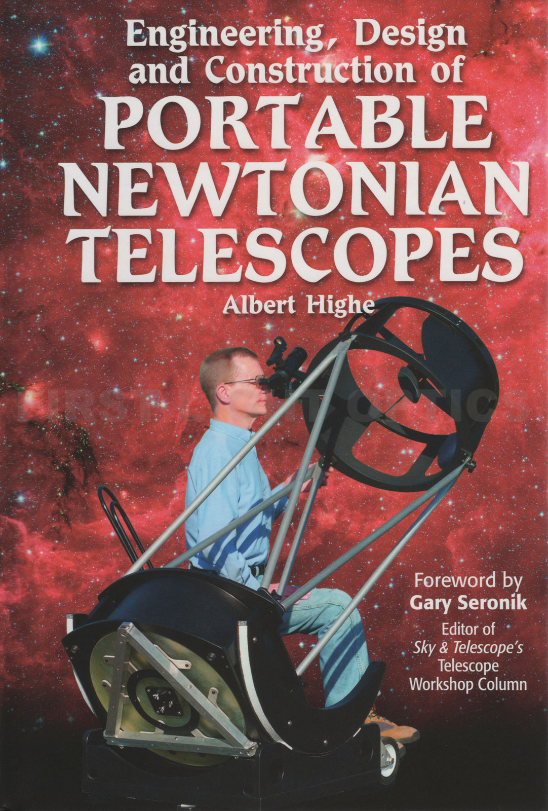 Engineering, Design and Construction of Portable Newtonian Telescopes Book