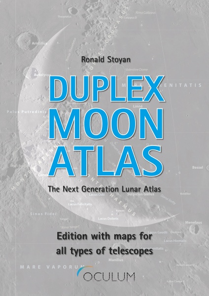 Duplex Moon Atlas - The Next Generation Lunar Atlas by Ronald Stoyan