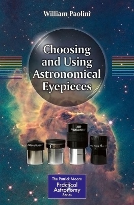 Choosing and Using Astronomical Eyepieces Book