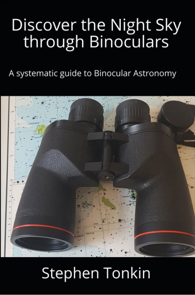 Discover the Night Sky through Binoculars by Stephen Tonkin