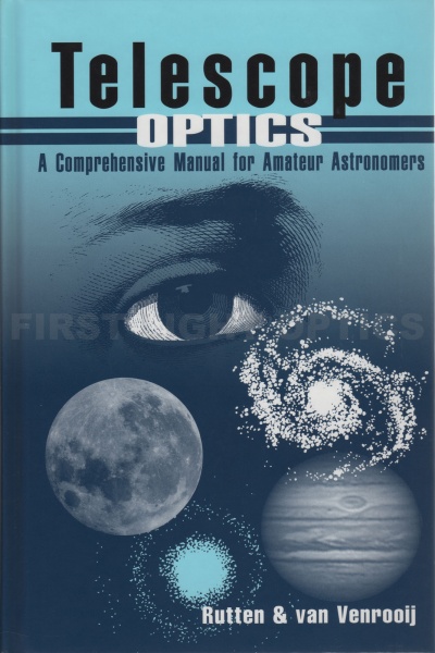 Telescope Optics: A Comprehensive Manual for Amateur Astronomers Book