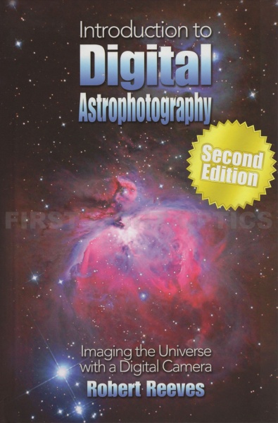 Introduction To Digital Astrophotography (Second Edition)